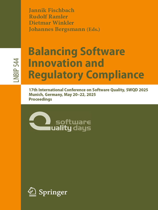Title details for Balancing Software Innovation and Regulatory Compliance by Jannik Fischbach - Available